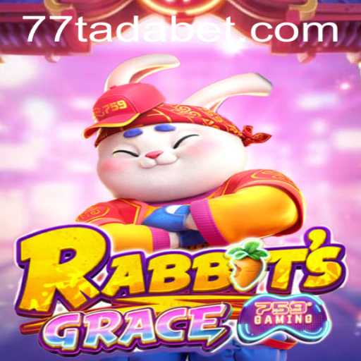 Exploring the Enchanting World of RabbitsGrace and TADABET