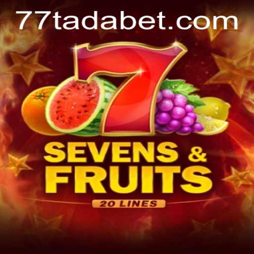 Exploring the Exciting World of SevensFruits20 with TADABET